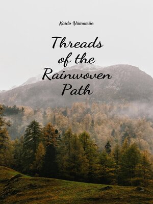 cover image of Threads of the Rainwoven Path